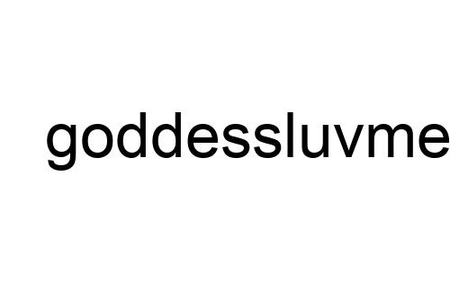 goddessluvme