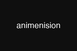 animenision