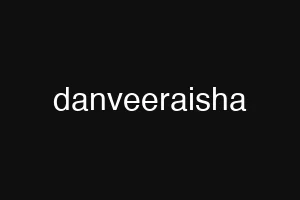 danveeraisha