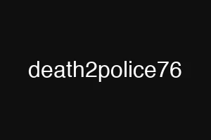 death2police76